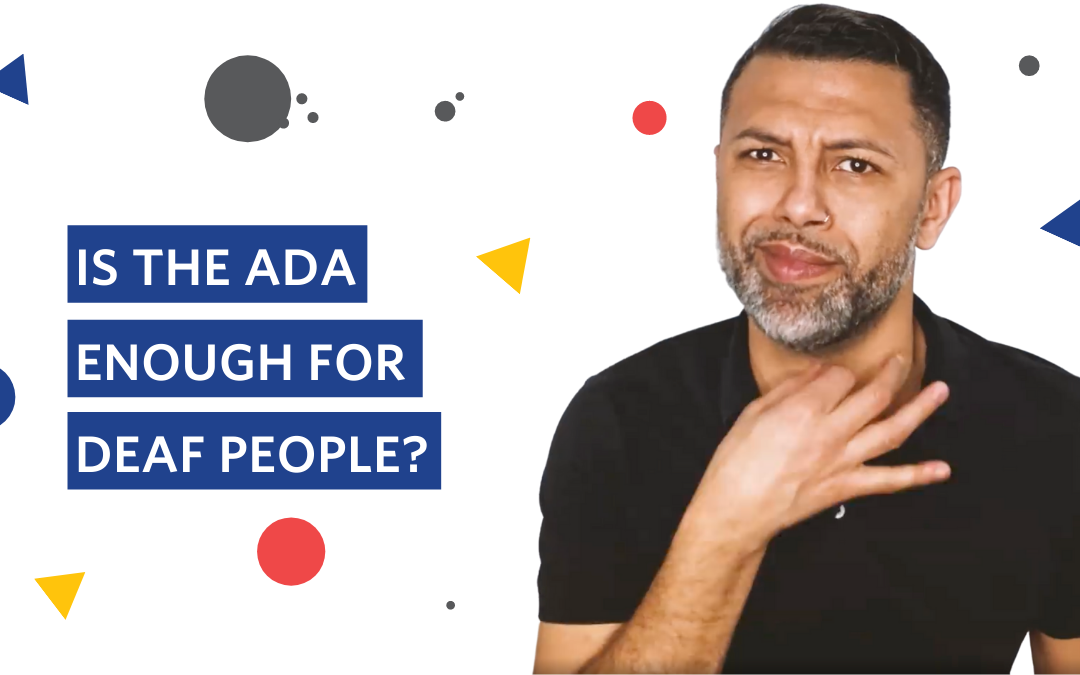 Is the ADA enough for deaf people?