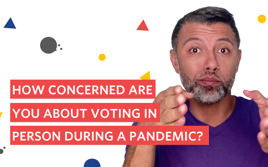 Voting During a Pandemic