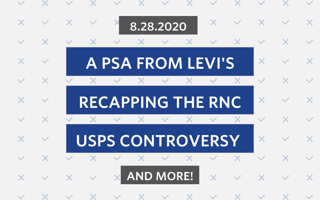 Aug. 28th: The RNC, the USPS, and a Message from Levi’s