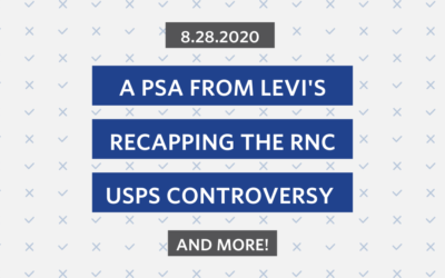 Aug. 28th: The RNC, the USPS, and a Message from Levi’s